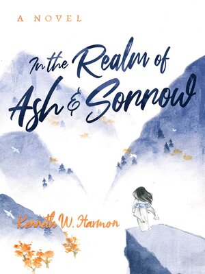 cover image of In the Realm of Ash and Sorrow